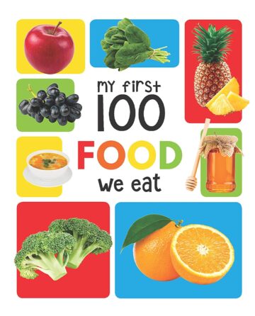 children's book called my first 100 food we we eat 