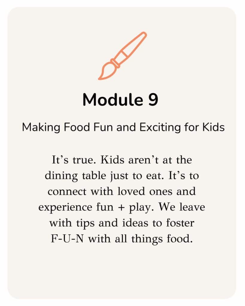 It’s true. Kids aren’t at the dining table just to eat. It’s to connect with loved ones and experience fun + play. We leave with tips and ideas to foster F-U-N with all things food.