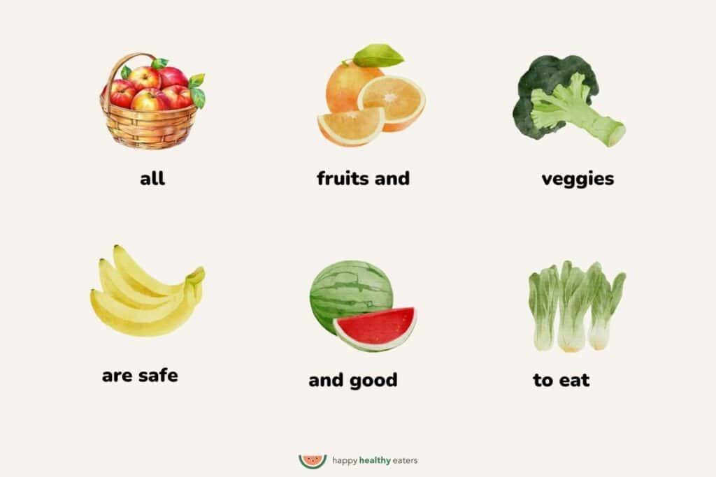 all fruits and veggies are good and safe to eat