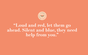 Loud and red, let them go ahead, silent and blue, they need help from you: a rhyme to remember the difference between gagging and choking